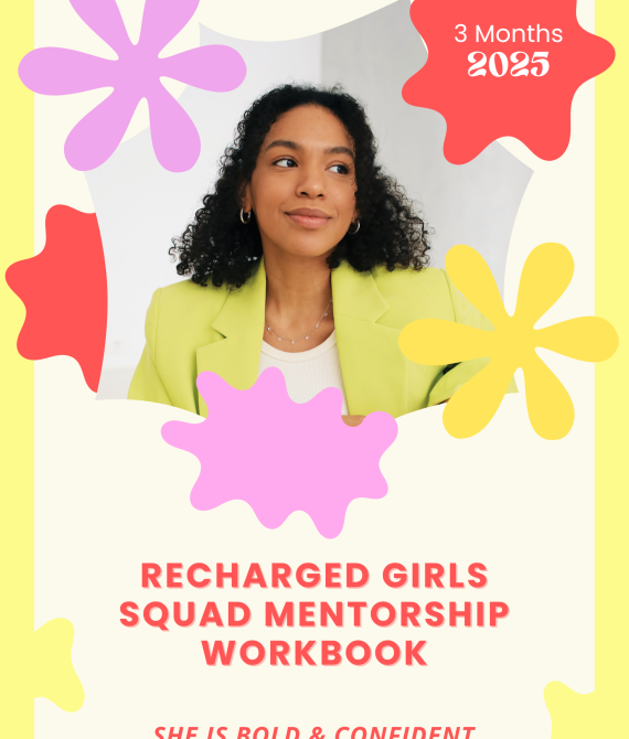 Recharged Girls Mentorship Workbook + Certificate (Ages 14-20 Years)